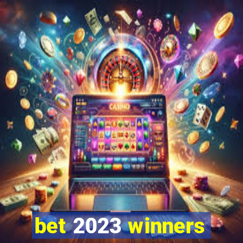 bet 2023 winners